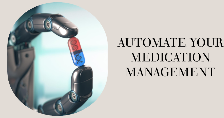 Automating Medication Management